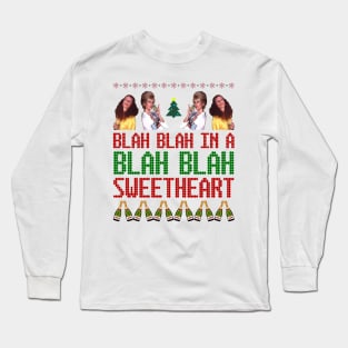AbFab Ugly Christmas Sweater Design—Blah Blah In a Blah Blah, Sweetheart Long Sleeve T-Shirt